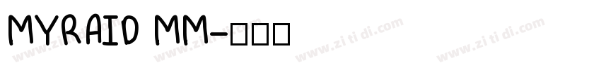 MYRAID MM字体转换